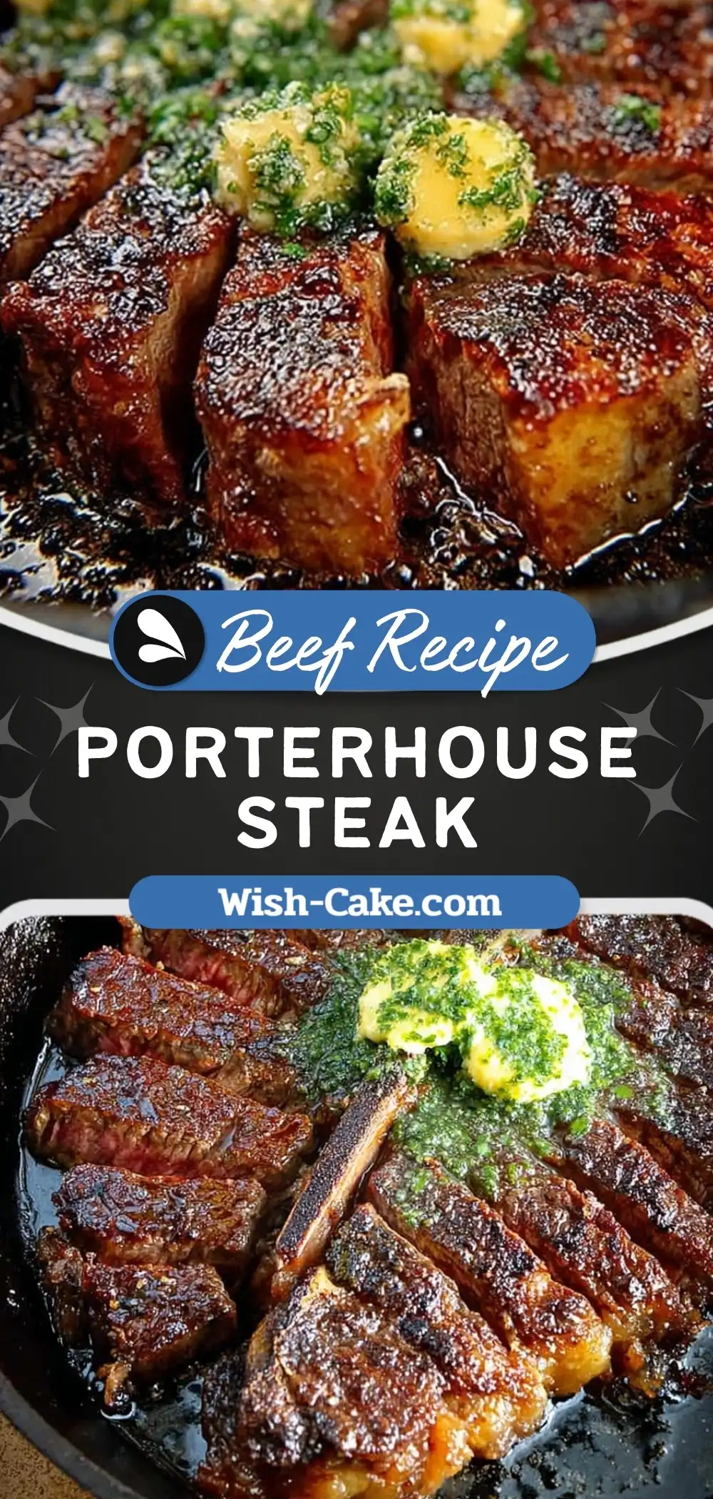 Porterhouse Steak with Parsley Shallot Butter Is Unbeatable
