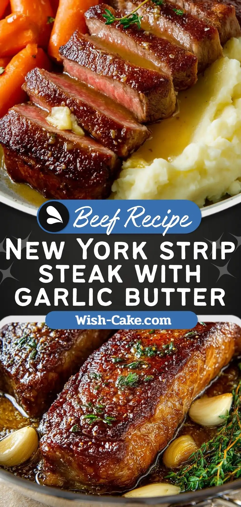 New York Strip Steak Garlic Butter Failproof