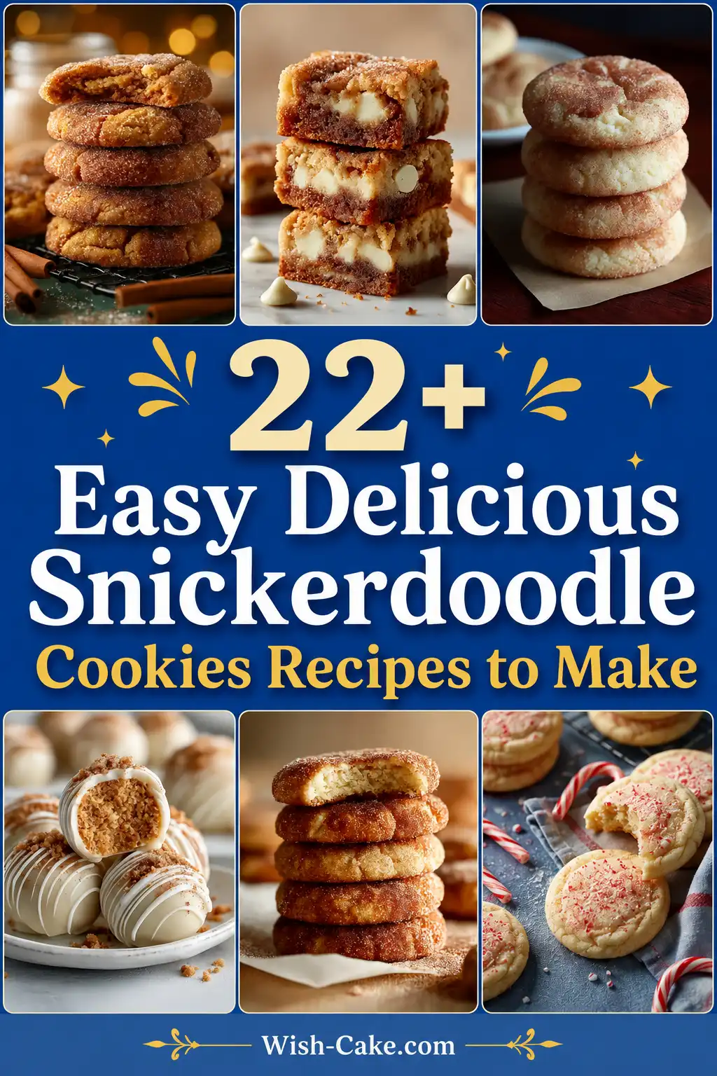 22+ Easy Delicious Snickerdoodle Cookies Recipes to Make