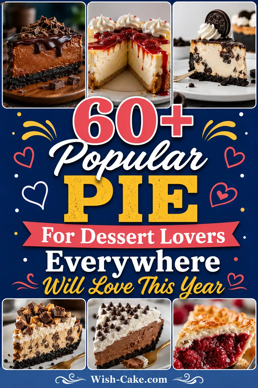 60+ Popular Homemade Pie Recipes For Dessert Lovers Everywhere Will Love This Year